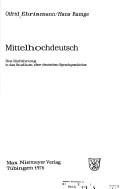 Cover of: Mittelhochdeutsch: e. Einf. in d. Studium d. dt. Sprachgeschichte