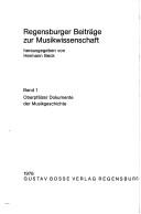 Cover of: Oberpfälzer Dokumente der Musikgeschichte: ges. Aufsätze zur Einf. in Musiksammlungen, musikal. Quellen u. Werke aus d. Gebiet d. Oberpfalz