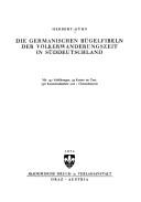 Cover of: germanischen Bügelfibeln der Völkerwanderungszeit in Süddeutschland