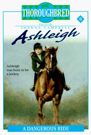 Cover of: Ashleigh #6: A Dangerous Ride (Ashleigh)
