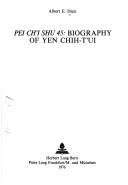 Cover of: Pei Chʻi shu 45: biography of Yen Chih-tʻui