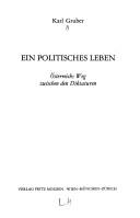 Ein politisches Leben by Karl Gruber