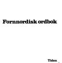 Cover of: Fornnordisk ordbok