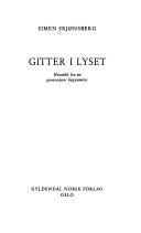 Cover of: Gitter i lyset: mosaikk fra en generasjons begynnelse