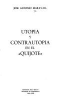 Cover of: Utopía y contrautopía en el Quijote