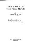 The night of the new moon by Laurens van der Post