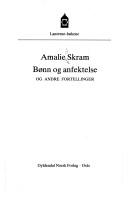 Cover of: Bønn og anfektelse og andre fortellinger by Amalie Skram