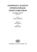 Cover of: Congressus Quartus Internationalis Fenno-Ugristarum, Budapestini habitus, anno 1975 by Congressus Internationalis Fenno-Ugristarum (4th 1975 Budapest, Hungary)