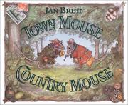 Cover of: Town Mouse, Country Mouse by Jan Brett