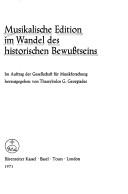 Cover of: Musikalische Edition im Wandel des historischen Bewussteins.: Im Auftrag der Gesellschaft für Musikforschung