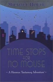 Cover of: Time Stops for No Mouse (Hermux Tantamoq Adventure) by Michael Hoeye