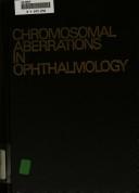 Cover of: Chromosomal aberrations in ophthalmology