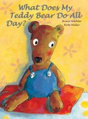 Cover of: What does my teddy bear do all day?