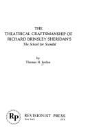 Cover of: The theatrical craftsmanship of Richard Brinsley Sheridan's The school for scandal