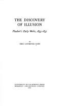 Cover of: discovery of illusion: Flaubert's early works, 1835-1837.