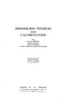 Cover of: Moisissures toxiques dans l'alimentation