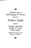 Cover of: Collected essays on Italian language & literature presented to Kathleen Speight | 