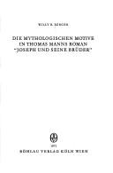 Cover of: Die mythologischen Motive in Thomas Manns Roman "Joseph und seine Brüder."
