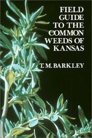 Cover of: Field guide to the common weeds of Kansas