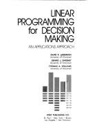 Cover of: Linear programming for decision making: an applications approach
