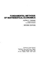 Cover of: Fundamental methods of mathematical economics by Alpha C. Chiang