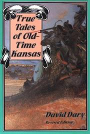Cover of: True tales of old-time Kansas by David Dary