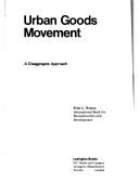 Cover of: Urban goods movement: a disaggregate approach