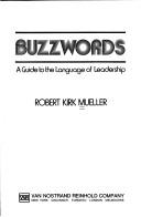 Cover of: Buzzwords by Robert Kirk Mueller