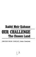 Cover of: Our challenge: the chosen land.