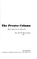 Cover of: The Prestes Column: revolution in Brazil.