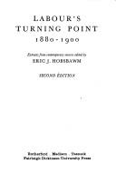 Cover of: Labour's turning point, 1880-1900: extracts from contemporary sources