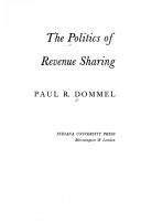 Cover of: The politics of revenue sharing by Dommel, Paul R.