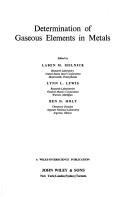 Determination of gaseous elements in metals by Laben Morton Melnick