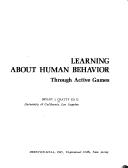 Cover of: Learning about human behavior through active games by Bryant J. Cratty