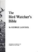 Cover of The bird watcher's bible