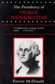 Cover of: The Presidency of George Washington (American Presidency Series) by Forrest McDonald
