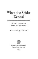 Cover of: When the spider danced: notes from an African Village
