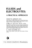 Cover of: Fluids and electrolytes: a practical approach