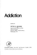 Cover of: Addiction by Peter G. Bourne