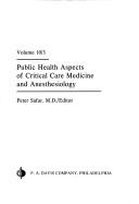 Cover of: Public health aspects of critical care medicine and anesthesiology