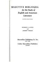 Cover of: Selective bibliography for the study of English and American literature by Richard Daniel Altick