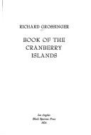 Cover of: Book of the Cranberry Islands. by Richard Grossinger