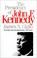Cover of: The presidency of John F. Kennedy
