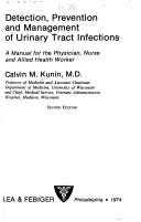 Cover of: Detection, prevention, and management of urinary tract infections by Calvin M. Kunin