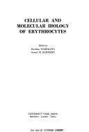 Cover of: Cellular and molecular biology of erythrocytes by Haruhisa Yoshikawa