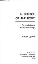 Cover of: In defense of the body by Roger Lewin