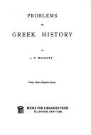Cover of: Problems in Greek history. by Mahaffy, John Pentland Sir
