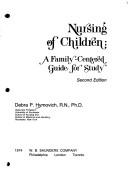 Cover of: Nursing of children: a family-centered guide for study