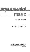Cover of: Experimental music by Michael Nyman