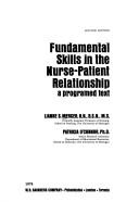 Cover of: Fundamental skills in the nurse-patient relationship: a programed text